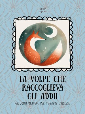 cover image of La Volpe che Raccoglieva gli Addii